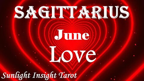 Sagittarius *Seeing Them Again Ignites The Fire, They Need To Know What Could've Been* June Love