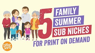 5 Family Summer T-Shirt Sub Niches for Print on Demand that Sell and Get Multiple Sales.. Niche Down