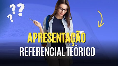 Modelo de apresentação do referencial teórico