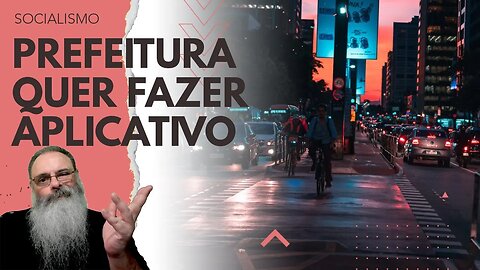 PREFEITURA de SÃO PAULO quer criar MAIS UM APLICATIVO ESTATAL que vai FALHAR como os DEMAIS