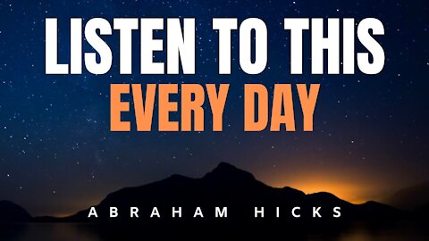 This Is Incredibly Powerful, Listen Every Day | Abraham Hicks | Law Of Attraction 2020 (LOA)