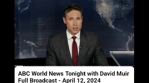 ABC World News Tonight with David Full Broadcast -April 12, 2024