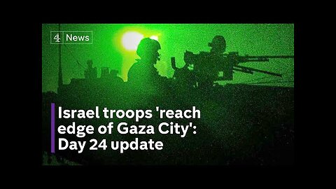 Day 24 update: Israeli forces 'on outskirts of Gaza City' and rescue captured soldier. Date: Oct 30, 2023