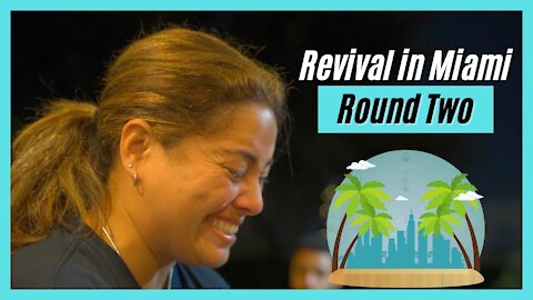 THE SUPERNATURAL LIFE IS BACK FOR ROUND TWO OF REVIVAL IN MIAMI!!!