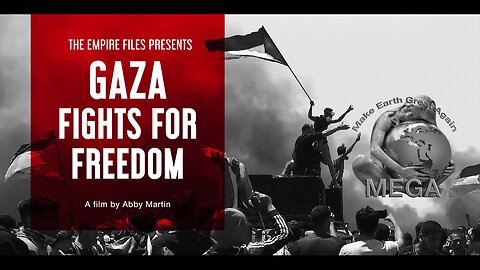 Gaza Fights For Freedom | Directed by Abby Martin (2019)