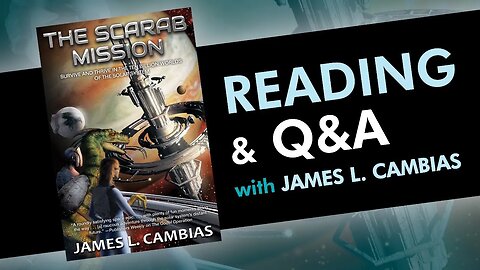 Reading and Q&A with James L. Cambias, author of THE SCARAB MISSION