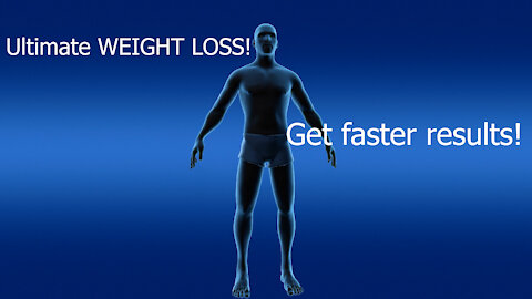 Loose weight fast 2021 - Ultimate weight loss