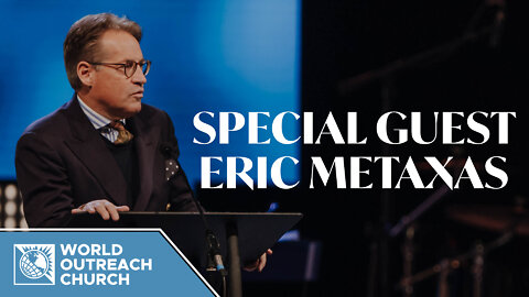 Special Guest Eric Metaxas