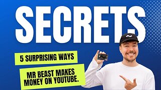 The 5 Surprising Ways | Mr Beast | Makes Money | on YouTube.