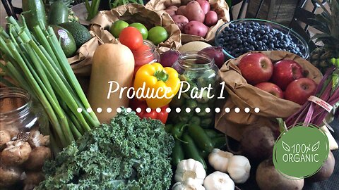 Produce Part 1
