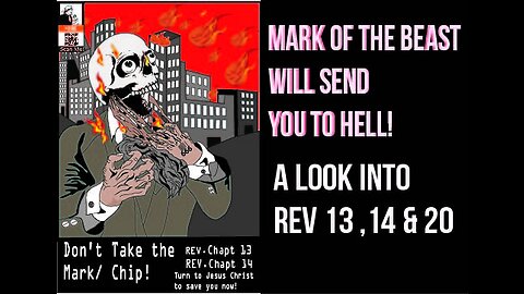 Part 1. Mod. Day NWO Mark of The Beast: look at Rev Chapt 13, 14 and 20