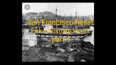 San Francisco Reset History Hoax / part 1
