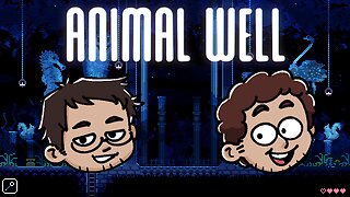 🎮 Post-SGF Chill with ANIMAL WELL