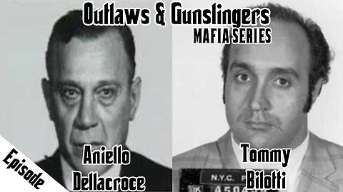 Outlaws & Gunslingers | Ep. 170 | Mafia | Aniello Dellacroce | Tommy Bilotti