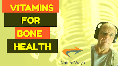 Vitamins Essential For Bone Health