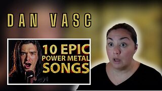 Reaction - Dan Vasc - 10 Epic Power Metal Songs in 6 Minutes