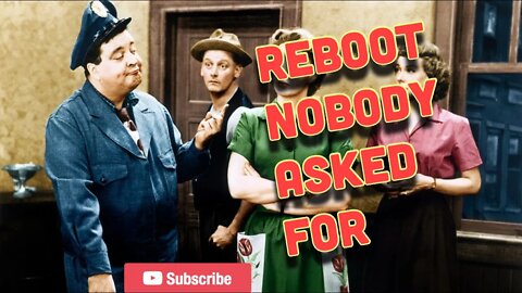 The Honeymooners REBOOT shows Hollywood is out of ideas! #thehoneymooners #reboot #feminism