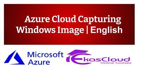 #Azure Cloud Capturing Windows Image | Ekascloud | English