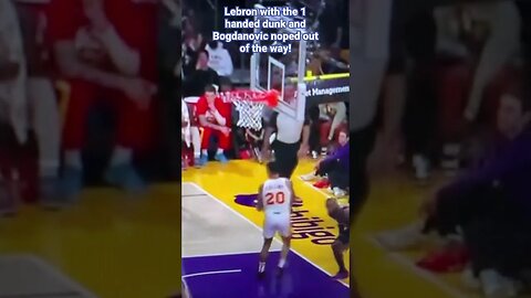 Bogdanovic moves out of the way of Lebron James on a monster 1 handed dunk as lakers crush hawks