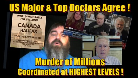 US Major & Doctors agree: MURDER Coordinated at Highest Levels!