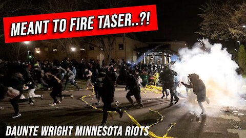 Daunte Wright, BLM Minnesota Riots, Taser Mix Up