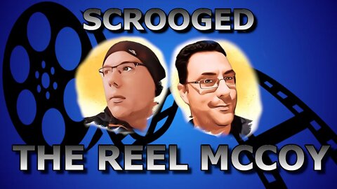 Scrooged (1988) - The Reel McCoy Podcast ep 28#