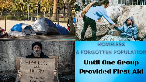Homeless| A Forgotten Population| Good Samaritans Providing First Aid To The Homeless