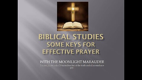 Some Keys for Effective Prayer