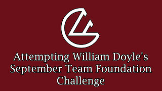 Attempting William Doyle's September Team Foundation Challenge