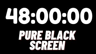 48 Hour Countdown Timer On Pure Black Screen In HD