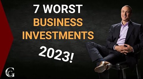 7 Worst Business Investments You Could Ever Make