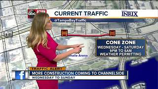 More construction coming to Channelside Wednesday-Sunday