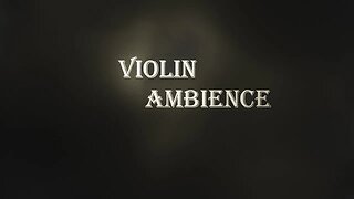 Violin Ambience #1