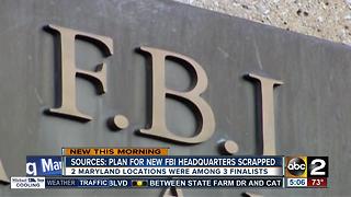 Report: Government scrapping search for new FBI headquarters