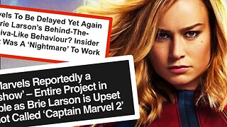 Brie Larson a NIGHTMARE to Work With | Huge Problems for The Marvels