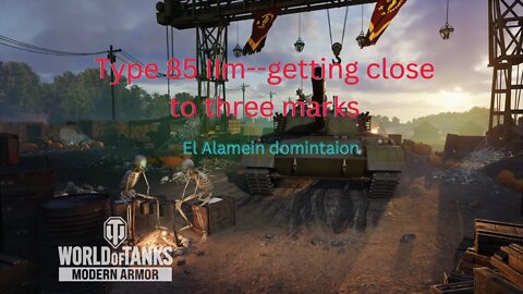 Type 85 llm road to three mark- El Alamein