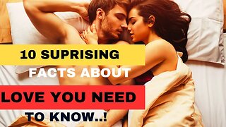 The Fascinating World of Love |Surprising Psychology Facts You Need to Know!