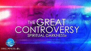 The Great Controversy " In Summary" | Part 3 | The Era of Spiritual Darkness