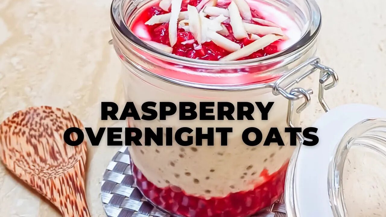 RASPBERRY OVERNIGHT OATS l OVERNIGHT OATS WITH YOGURT AND CHIA SEEDS ...