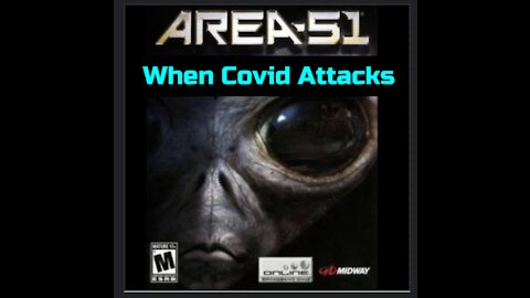 'Area 51' (Playstation 2 Game From 2005) Has the Entire Covid Plot Laid Out Verbatim