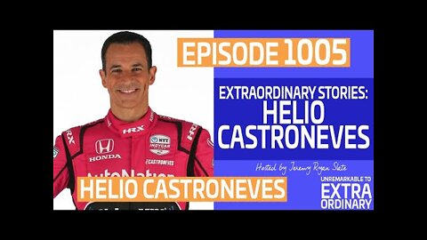 Extraordinary Stories: Helio Castroneves