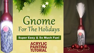 Christmas Gnome Bottle Art Decor | Easy Painting Tutorial