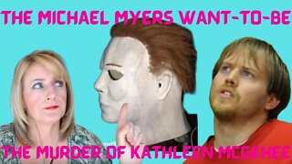 THE MAN WHO WANTED TO BE MICHAEL MYERS (DAWSON MCGEHEE)