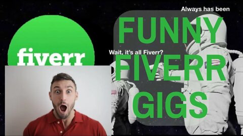 Funniest Gigs On Fiverr To Buy Today