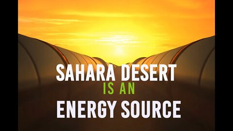 Sahara Desert Energy Source of the Future