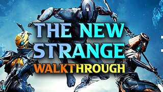 The New Strange Walkthrough - Warframe Beginner's Guide 2023