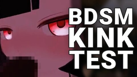 I Took The BDSM Kink Test