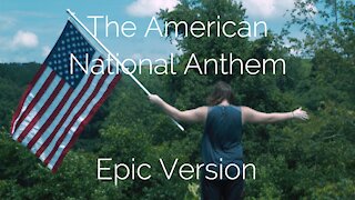 The American National Anthem - Epic Version