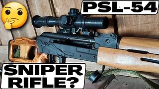 PSL-54 a Sniper Rifle???