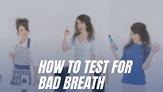 How to Test for Bad Breath